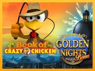 Book of Crazy Chicken Golden Nights macchina da gioco per soldi