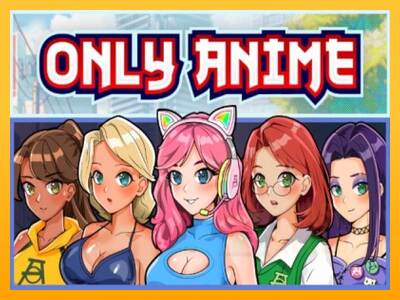 Only Anime macchina da gioco per soldi