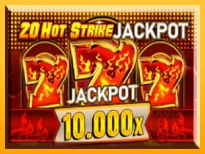 20 Hot Strike Jackpot macchina da gioco per soldi