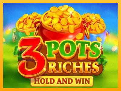 3 Pots Riches: Hold and Win macchina da gioco per soldi