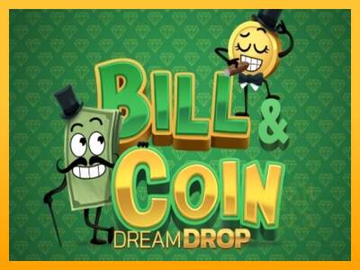 Bill & Coin Dream Drop macchina da gioco per soldi