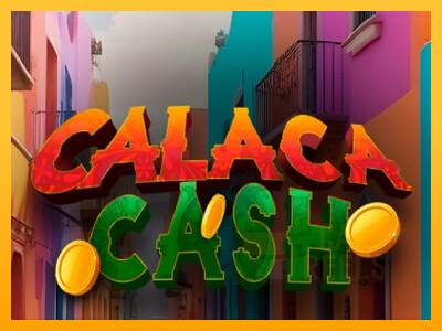 Calaca Cash macchina da gioco per soldi