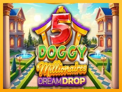 5 Doggy Millionaires Dream Drop macchina da gioco per soldi