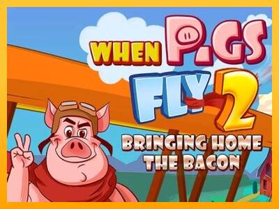 When Pigs Fly 2: Bringing Home the Bacon macchina da gioco per soldi