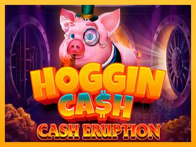 Cash Eruption Hoggin Cash macchina da gioco per soldi