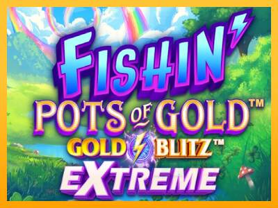 Fishin Pots of Gold: Gold Blitz Extreme macchina da gioco per soldi