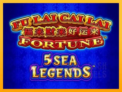 Fu Lai Cai Lai 5 Sea Legends macchina da gioco per soldi