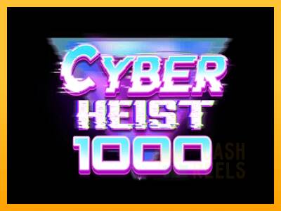 Cyber Heist 1000 macchina da gioco per soldi