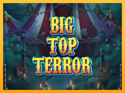 Big Top Terror macchina da gioco per soldi